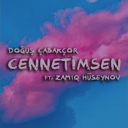 Cennetimsen Doğuş Çabakçor