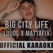 Big City Life Mattafix Инструментал Минус