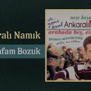 Ankaralı Namık Kafam Bozuk