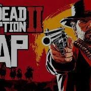 Dead Redemption 2Rap