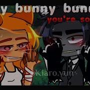 Gacha Meme Bunny Bunny Bunny