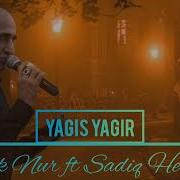 Babek Nur Ft Sadiq Hemzeyev Yagis Yagir2022 Slowed Mp3