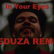 In Your Eyes Meduza Remix