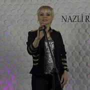 Leyla Cebiyeva Nazli Refiqem