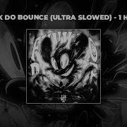 Funk Do Bounce Ultra Slowed