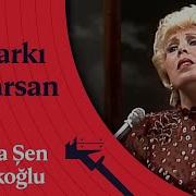 Bir Şarkı Duyarsan Mediha Şen Sancakoğlu