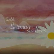 Dalida Le Temps Des Fleurs