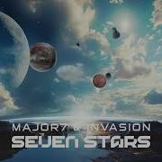 Invasion Major7 Seven Stars Original Mix