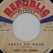 Jimmy Johnny Knock On Wood