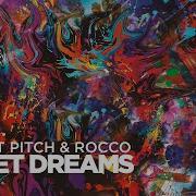 Perfect Pitch Rocco Sweet Dreams