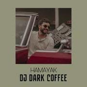 Dj Dark Coffee Garik Sona Hamayak