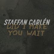 Staffan Carlen Love With You