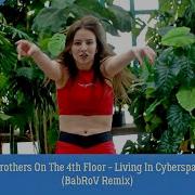 2 Brothers On The 4Th Floor Living In Cyberspace Babrov Instrumental