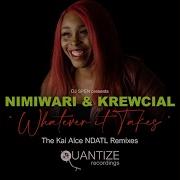 Krewcial Nimiwari Whatever It Takes The Kai Alce Remixes