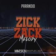 Zick Zack Melody Bootleg