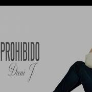 Dani J Amor Prohibido