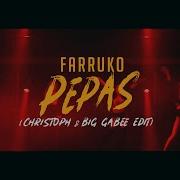 Farruko Pepas Christoph Big Gabee Edit