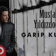 Garip Kuşum Mustafa Yıldızdoğan