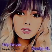 Only For You Raymi Remix