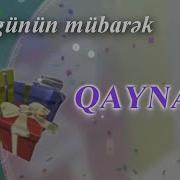 Ad Gunun Mubarek Qaynana