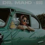 Dr Mako X Irro My Love