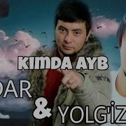 Yolg Izbek Va Eldar Kimda Ayb