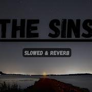 The Sins Nesheed Slow Reverb