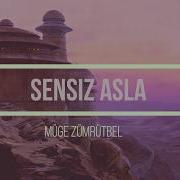 Sensiz Asla