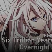 Vocaloid На Русском Six Trillion Years And Overnight Story