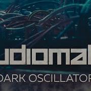 Audiomatic Dark Oscillators