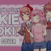 Литературный Клуб Доки Доки Why Did I Say Okie Doki На Русском