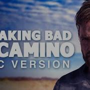 El Camino Breaking Bad Theme Epic Version