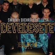 Swain Dichra Feat Lesa Devedesete