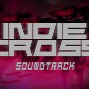 Unreal Indie Cross Episode 1 Soundtrack