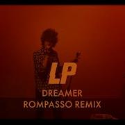 Lp Dreamer Rompasso Remix