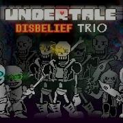 Disbelief Trio