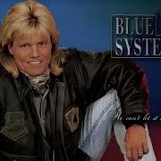 Blue System Style We Can T Let It Be Over