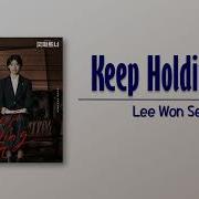 Lee Won Suk Keep Holding On