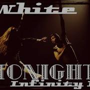 D White Tonight Infinity Mix