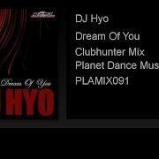 Dj Hyo Dream Of You Extended Remix