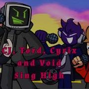 Cj Tord Cyrix And Void Sing High Fnf Utau Cover