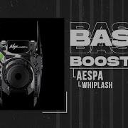 Whiplash Aespa Bass