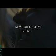 New Collective Love Is Eurodance Europop Refresh 2020