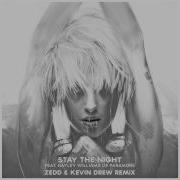 Stay The Night Remix