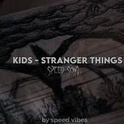 Kids Stranger Things Speed Up