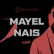 Mayel Nais Live