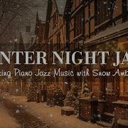 Winter Night Jazz Music