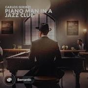 Piano Man In A Jazz Club Carlos Giribet