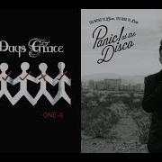 One Last X Mashup Three Days Grace Panic At The Disco