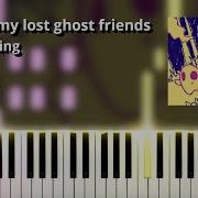 Song For My Lost Ghost Friends Spellcasting